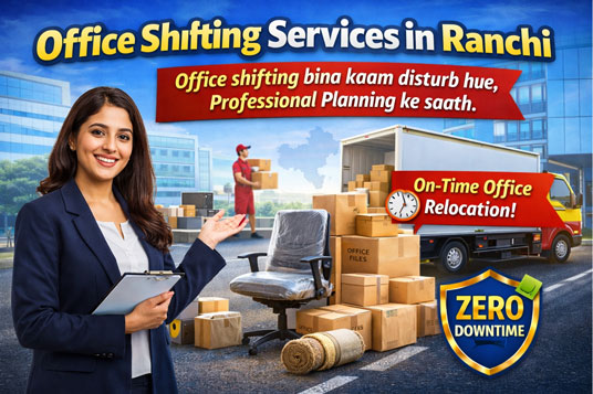 office shifting service in ranchi